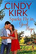 Sparks Fly in Good Hope by Cindy Kirk