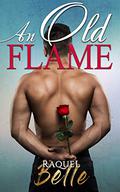 An Old Flame by Raquel Belle
