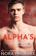 Alpha's Obedience by Nora Phoenix