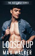 Loosen Up by Max Walker