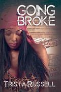Going Broke by Trista Russell