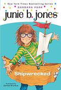 Junie B., First Grader: Shipwrecked (Junie B. Jones #23) by Barbara Park