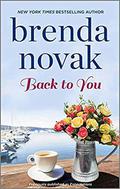 Back to You  (9 Months Later) by Brenda Novak
