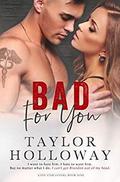 Bad for You (Lone Star Lovers #9) by Taylor Holloway