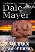 SEALs of Honor: Colton by Dale Mayer