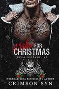 A Biker for Christmas: A Royal Bastards MC Holiday Book by Crimson Syn