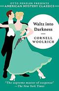 Waltz into Darkness by Wallace Stroby