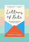 Letters of Note: Correspondence Deserving of a Wider Audience by Shaun Usher