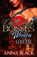 Chi-Town Bosses & The Women That Love Em by Anna Black
