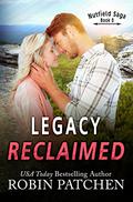 Legacy Reclaimed by Robin Patchen