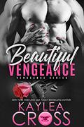 Beautiful Vengeance by Kaylea Cross
