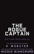 The Rogue Captain by K. Webster, Nicole Blanchard