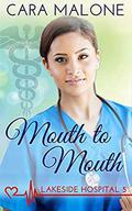 Mouth to Mouth by Cara Malone