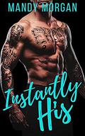 Instantly His (OTT Obsessed #1) by Mandy Morgan