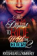 She Gotta Be The Dopest To Ride With The Coldest 2 by Kyoshi