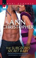 The Surgeon's Secret Baby by Ann Christopher