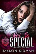 NOT SO Special by Jaxson Kidman