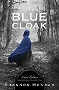 The Blue Cloak (True Colors) by Shannon McNear