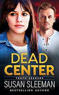 Dead Center: by Susan Sleeman