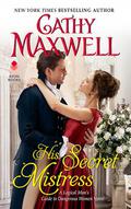 His Secret Mistress (A Logical Man's Guide to Dangerous Women #1) by Cathy Maxwell
