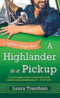 A Highlander in a Pickup (Highland, Georgia #2) by Laura Trentham