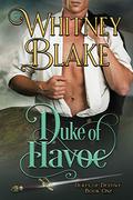 Duke of Havoc (Dukes of Destiny #1) by Whitney Blake