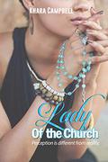 Lady of the Church by Khara Campbell