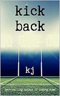 Kick Back by K J