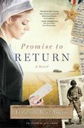 Promise to Return: A Novel by Elizabeth Byler Younts