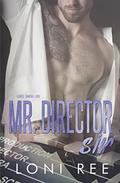 Mr. Director Sir by Loni Ree