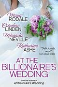 At the Billionaire's Wedding by Miranda Neville