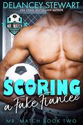 Scoring a Fake Fiancee by Delancey Stewart