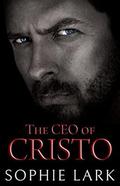 The CEO of Cristo: A Secret Baby Billionaire Romance by Sophie Lark