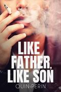Like Father, Like Son by Quin