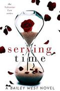 Serving Time by Bailey West