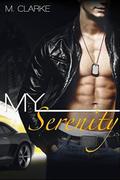 My Serenity (My Clarity #2) by M. Clarke