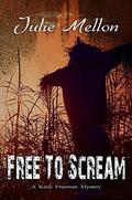 Free to Scream (Katie Freeman Mysteries #6) by Julie Mellon