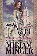 Kari: A Sweet Western Historical Romance by Miriam Minger