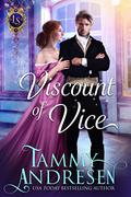 Viscount of Vice by Tammy Andresen