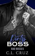 Dirty Boss by C.L. Cruz