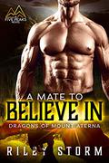 A Mate to Believe In by Riley Storm