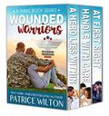 Wounded Warriors - 3 book set (Wounded Warriors #1-3) by Patrice Wilton