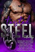 Twisted Steel by Chelle C. Craze