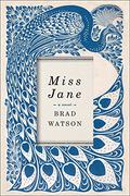 Miss Jane by Brad Watson