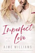 Imperfect Love by Ajme Williams