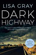 Dark Highway by Lisa Gray, Amy Landon