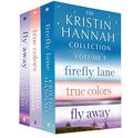 The Kristin Hannah Collection: Volume 1: Firefly Lane, True Colors, Fly Away by Kristin Hannah