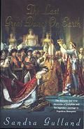 The Last Great Dance on Earth (Josephine Bonaparte #3) by Sandra Gulland