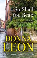 So Shall You Reap (Commissario Brunetti #32) by Donna Leon