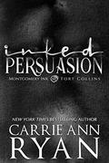 Inked Persuasion by Carrie Ann Ryan